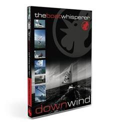 Boat Whisperer DVD: DOWNWIND